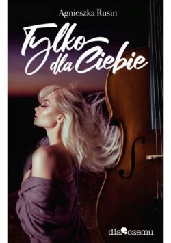 Okadka ksiki - Tylko dla ciebie 