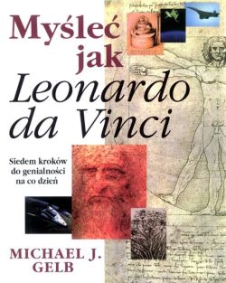 Okładka książki - Myśleć jak Leonardo da Vinci