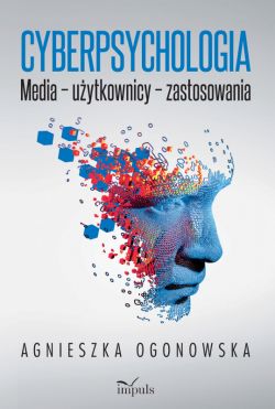 Okadka ksiki - Cyberpsychologia. Media  uytkownicy  zastosowania