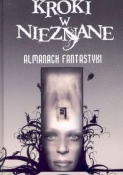 Okadka ksiki - Kroki w nieznane. Almanach fantastyki 2005