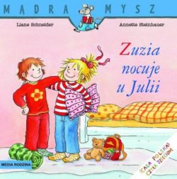 Okadka ksiki - Zuzia nocuje u Julii