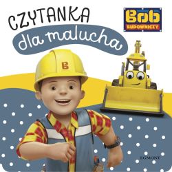 Okadka ksiki - Bob Budowniczy. Czytanka dla malucha