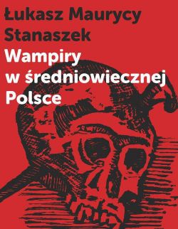 Okadka ksiki - Wampiry w redniowiecznej Polsce