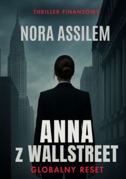 Okadka ksiki - Anna z Wall Street: Globalny reset 