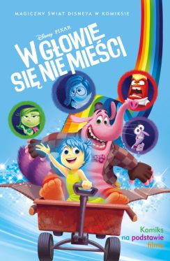 Okadka ksiki - Magiczny wiat Disneya w komiksie. W gowie si nie mieci