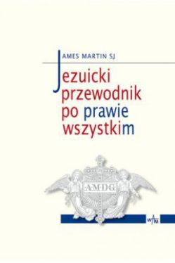 Okładka książki - Jezuicki przewodnik po prawie wszystkim