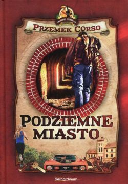 Okładka książki - Podziemne miasto