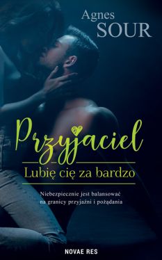 Okadka ksiki - Przyjaciel. Lubi ci za bardzo