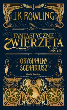 Okadka ksiki - Fantastycze zwierzta i jak je znale - scenariusz