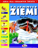 Okadka ksiki - Tajemnice ziemi. Seria Dla Ciekawych wiata