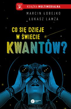 Okadka ksiki - Co si dzieje w wiecie kwantw?