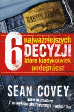 Okadka ksiki - 6 najwaniejszych decyzji, ktre kiedykolwiek podejmiesz