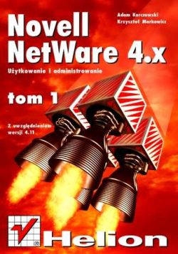 Okadka ksiki - Novell Netware 4 - uytkowanie i administrowanie t. I, - wyd. II, z uwzgld. wersji 4.11