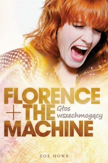 Okadka ksiki - Florence + The Machine. Gos wszechmogcy
