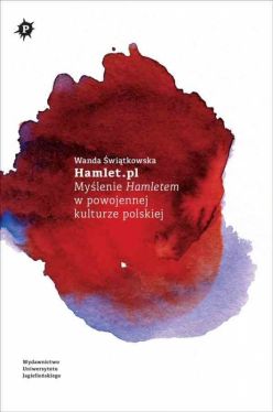 Okadka ksiki - Hamlet.pl. Mylenie Hamletem w powojennej kulturze polskiej