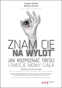 Okadka ksiki - Znam Ci na wylot. Jak rozpozna treci i emocje mowy ciaa 