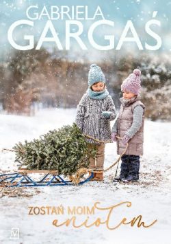 Okadka ksiki - Zosta moim anioem 