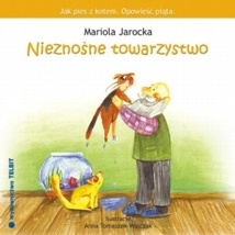 Okadka ksiki - Jak pies z kotem opowie pita nieznone towarzystwo