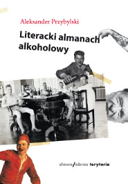 Okadka ksiki - Literacki almanach alkoholowy