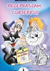 Okadka ksiki - Przepraszam, Cukierku!