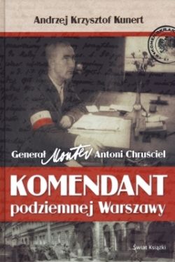 Okadka ksiki - Komendant podziemnej Warszawy