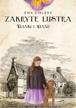 Okadka ksiki - Zakryte lustra. Wianki i wiano