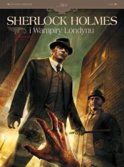 Okadka ksiki - Zew krwi, tom 1. Seria Sherlock Holmes i Wampiry Londynu