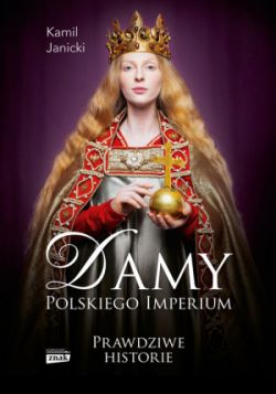 Okadka ksiki - Damy polskiego imperium