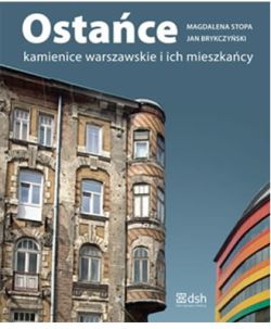 Okadka ksiki - Ostace. Kamienice warszawskie i ich mieszkacy. Tom pierwszy