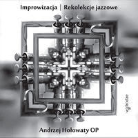Okadka ksiki - Improwizacja. Rekolekcje jazzowe (z pyt CD)