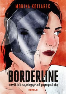 Okadka ksiki - Borderline czyli jedn nog nad przepaci