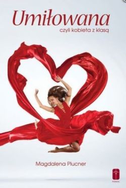Okadka ksiki - Umiowana, czyli kobieta z klas
