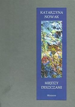 Okadka ksiki - Midzy deszczami