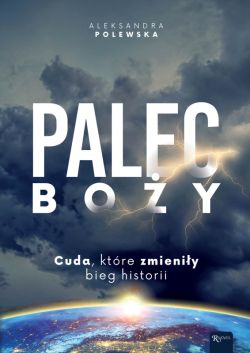 Okadka ksiki - Palec Boy. Cuda, ktre zmieniy bieg historii