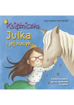 Okadka ksiki - Ksiniczka Julka i jej kucyk