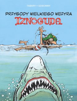 Okadka ksiki - Przygody wielkiego wezyra Iznoguda. Tom 6
