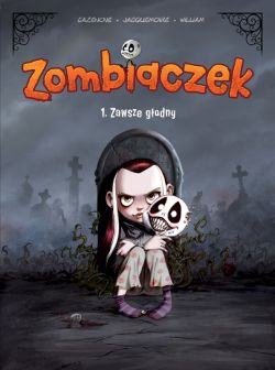 Okadka ksiki - Zombiaczek. Zawsze godny. Tom 1