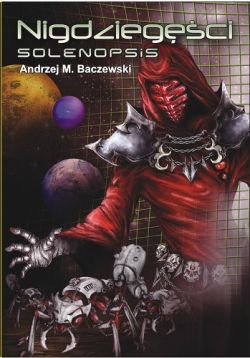 Okadka ksiki - Nigdziegci: Solenopsis