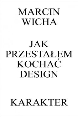 Okadka ksiki - Jak przestaem kocha design