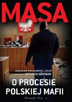 Okadka ksiki - Masa o procesie polskiej mafii