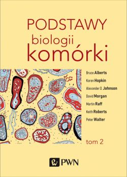 Okadka ksiki - Podstawy biologii komrki t. 2
