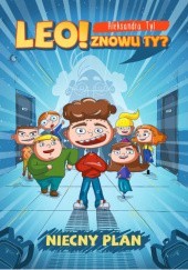Okadka ksiki - Leo! Znowu ty? Niecny plan