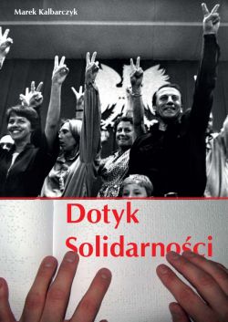 Okadka ksiki - Dotyk Solidarnoci