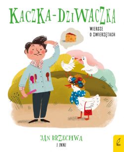 Okadka ksiki - Kaczka-dziwaczka. Wiersze o zwierztach