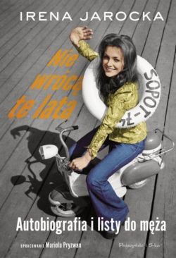 Okadka ksiki - Nie wrc te lata. Autobiografia i listy do ma