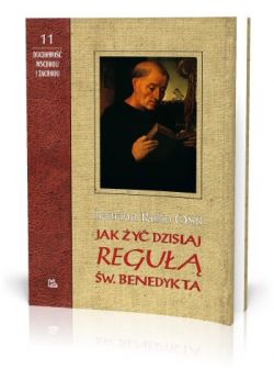 Okadka ksiki - Jak y dzisiaj regu w. Benedykta