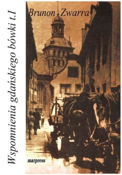 Okadka ksiki - Wspomnienia gdaskiego bwki. Tom 1