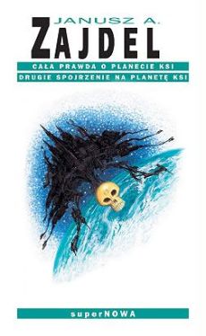 Okadka ksiki - Caa prawda o planecie Ksi. Drugie spojrzenie na planet Ksi