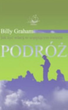 Okładka książki - Podróż. Jak żyć wiarą w wątpiącym świecie