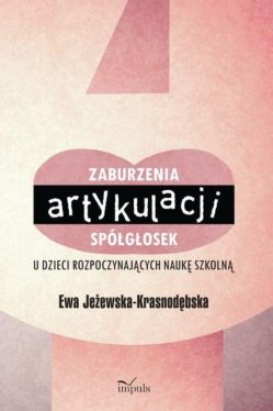 Okadka ksiki - Zaburzenia artykulacji spgosek u dzieci rozpoczynajcych nauk szkoln